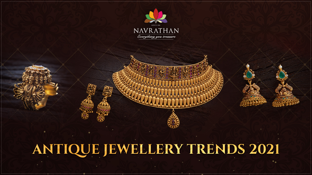 Antique Jewellery Trends 2021