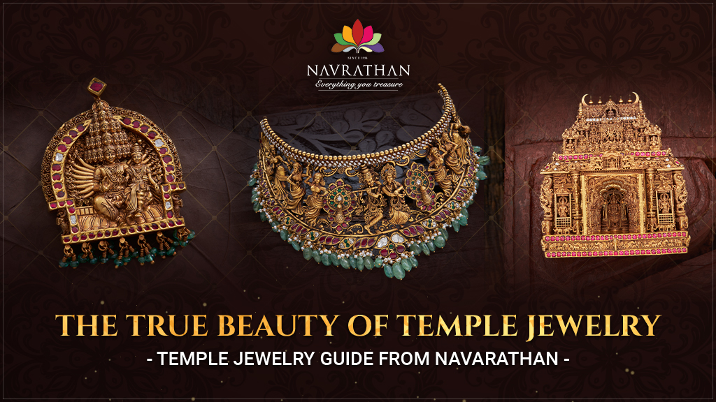 The True Beauty of Temple Jewelry- Temple Jewelry Guide from Navarathan