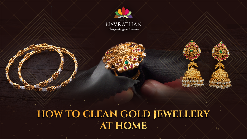 How to Clean Gold Jewellery At Home