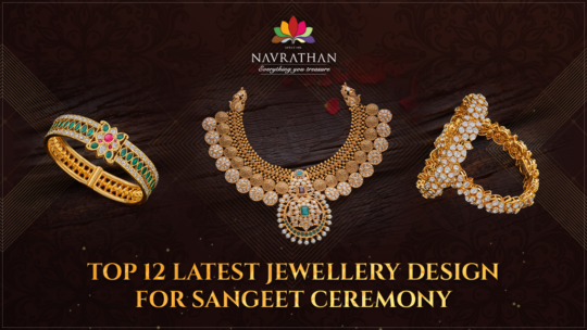 Top 12 Latest Jewellery Design For Sangeet Ceremony - Navrathan