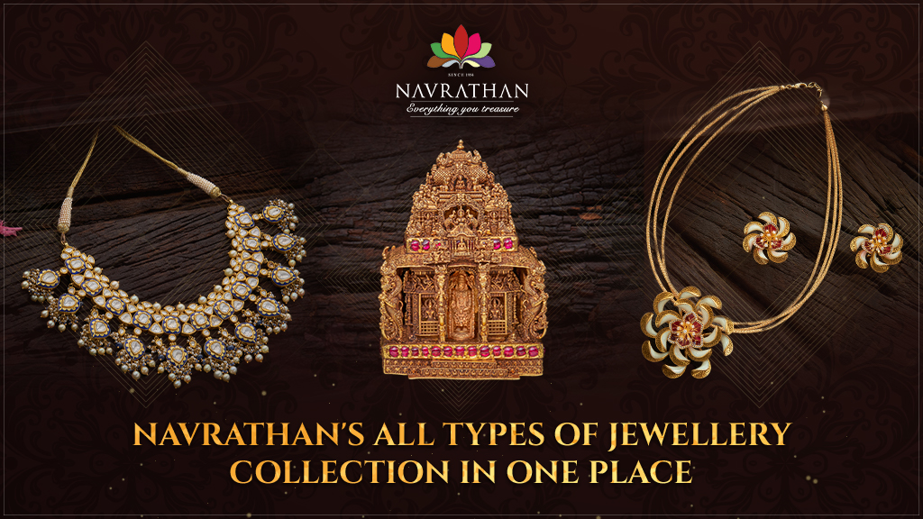 Navrathan's All Types of Jewellery Collection in One Place - Everything You Treasure