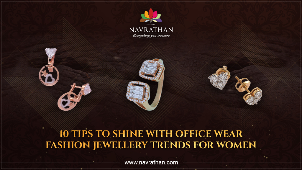 10 tips to shine with office wear jewellery