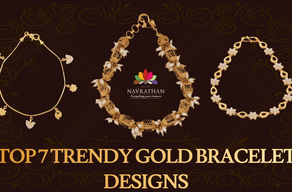 top 7 trendy gold bracelet designs