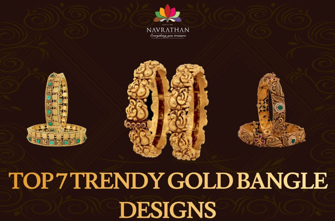 Top 7 trendy Gold Bangle designs