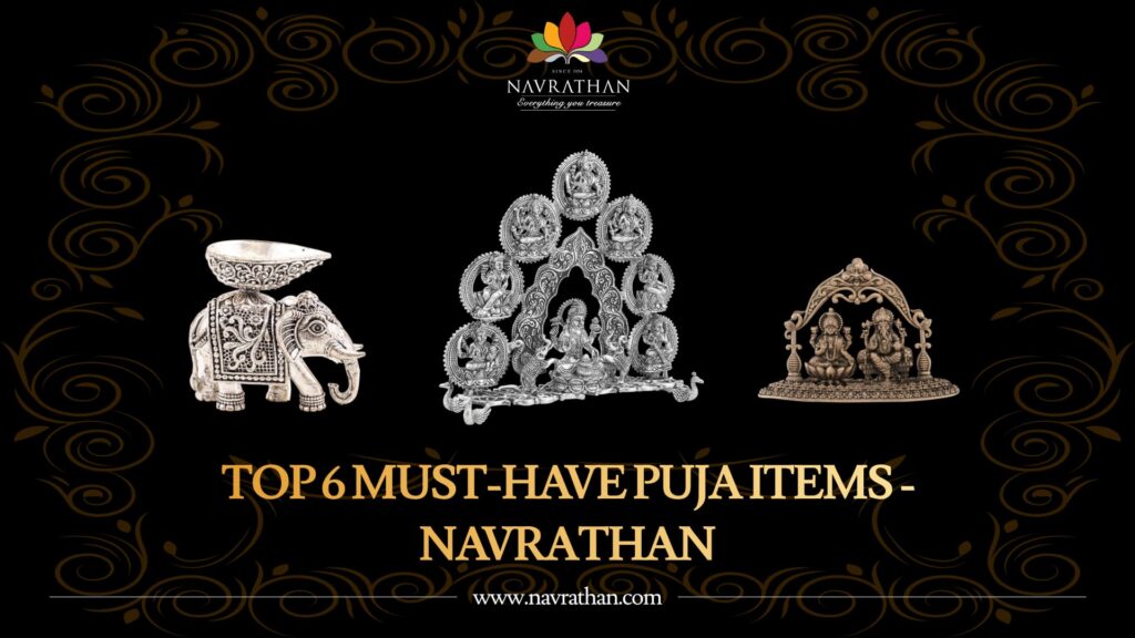 Top 6 Must-Have Puja Items from Navrathan
