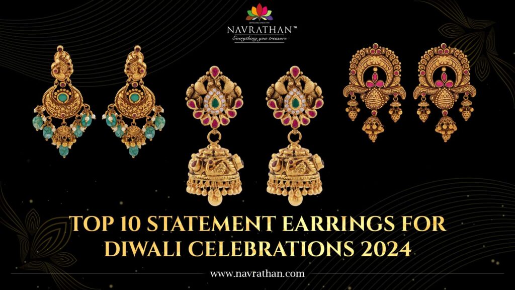 Top 10 Statement Earrings for Diwali Celebrations 2024