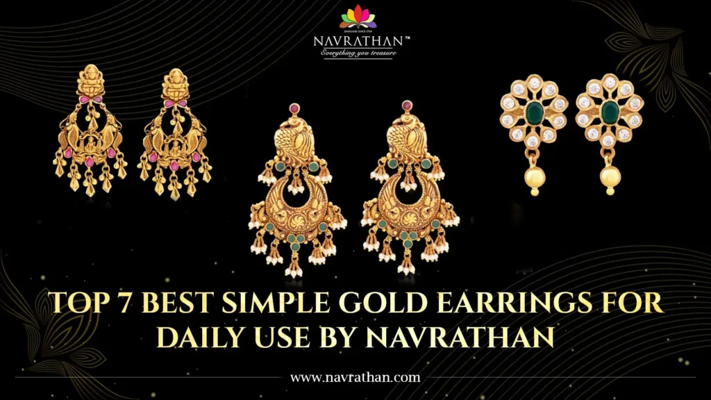 Top 7 Best Simple Gold Earrings for Daily Use by Navrathan