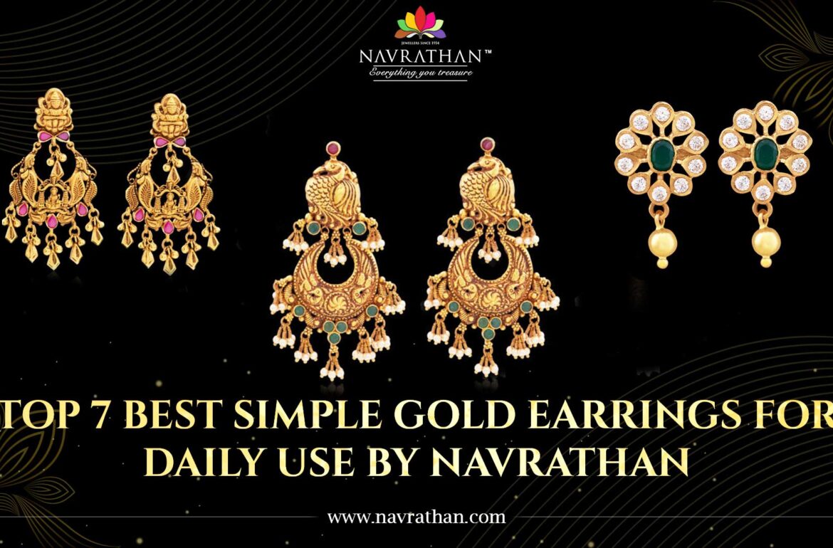 Top 7 Best Simple Gold Earrings for Daily Use by Navrathan