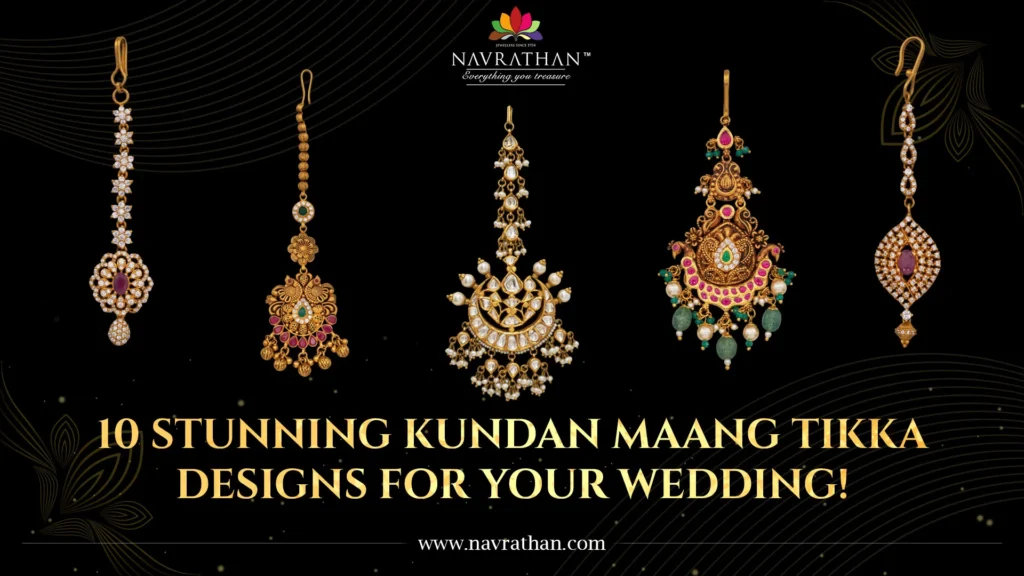 10 Stunning Kundan Maang Tikka Designs for Your Wedding!