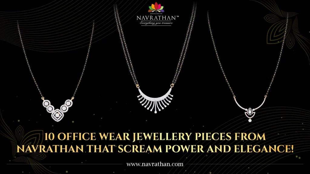 10 Office Wear Jewellery Pieces from Navrathan That Scream Power and Elegance!