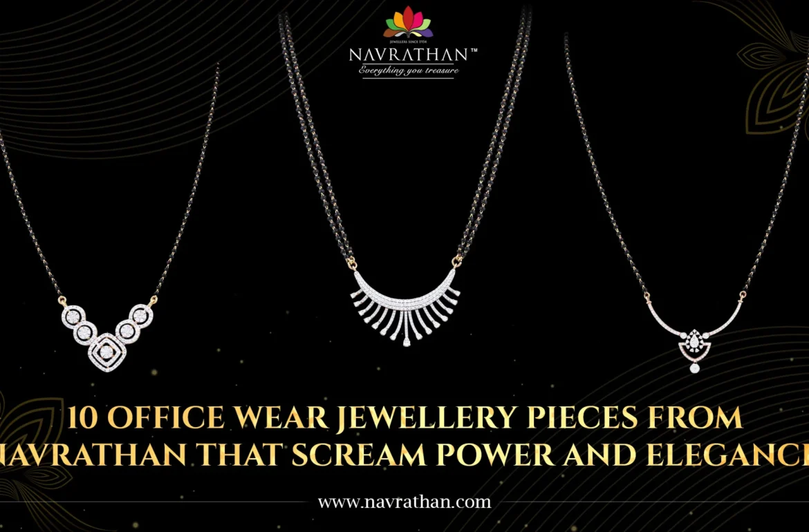 10 Office Wear Jewellery Pieces from Navrathan That Scream Power and Elegance!